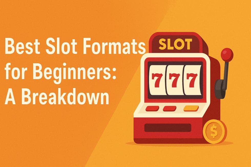 Best Slot Formats for Beginners | Simple Guide 2025
